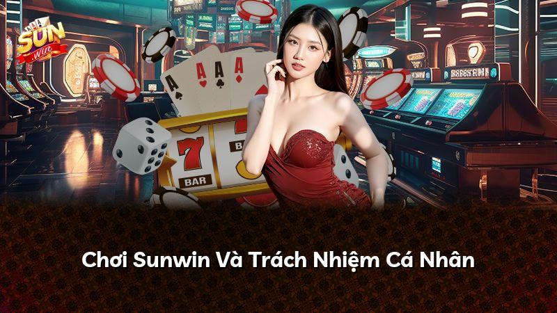 Chơi Sunwin Và Trách Nhiệm Cá Nhân