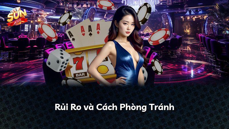 Rủi Ro và Cách Phòng Tránh