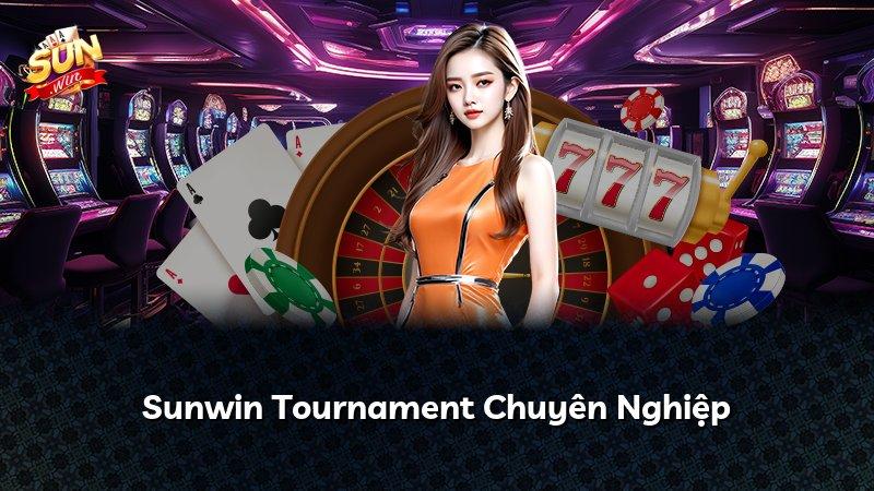 Sunwin Tournament Chuyên Nghiệp